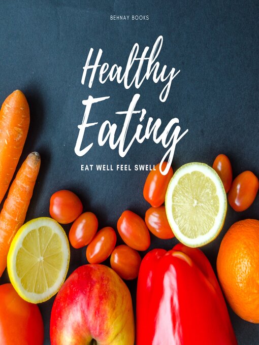 Title details for Healthy Eating by Behnay Books - Available